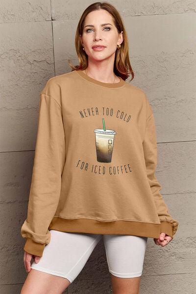 NEVER TOO COLD FOR ICED COFFEE Round Neck Sweatshirt
