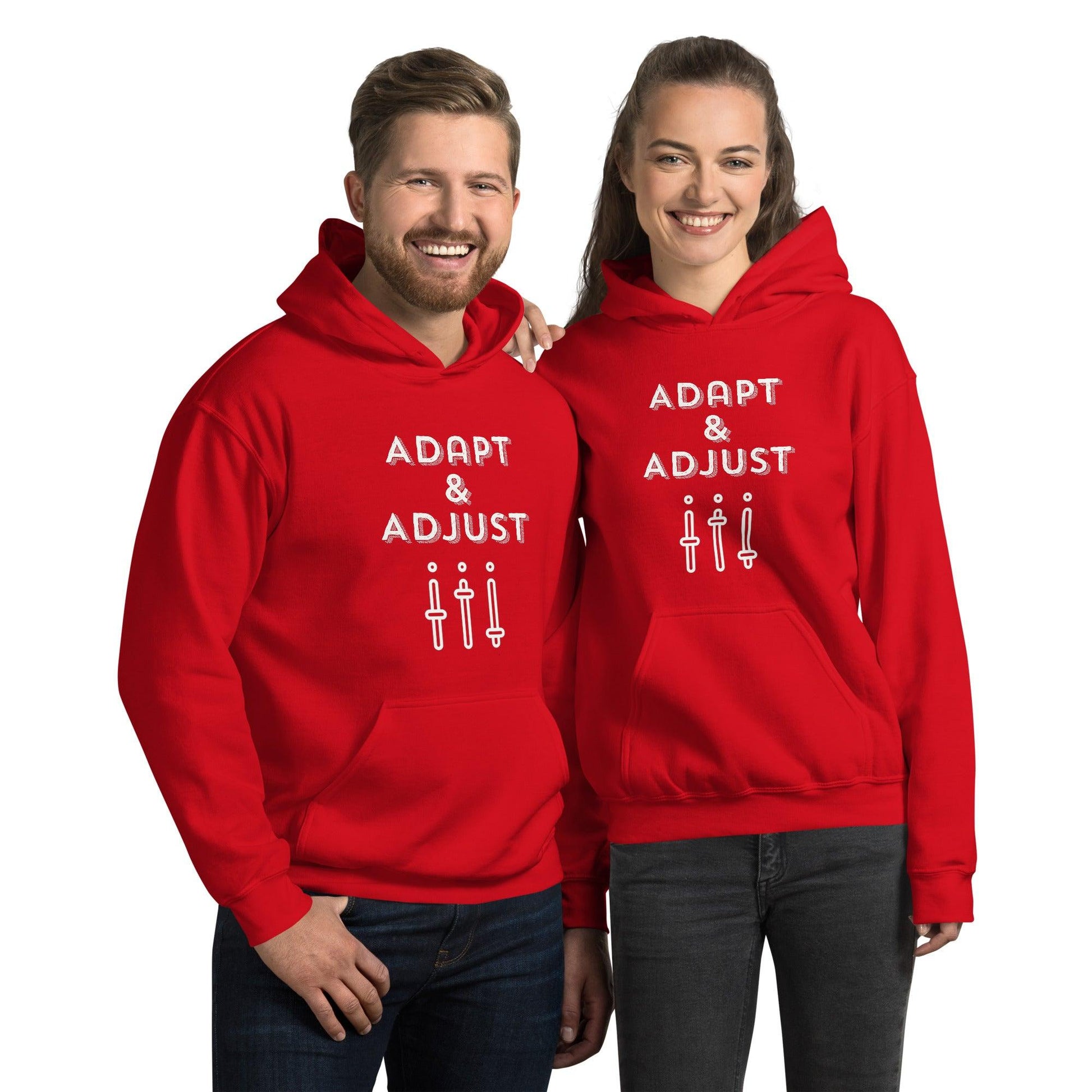 Adapt & Adjust unisex Hoodie - Drivestar Clothing