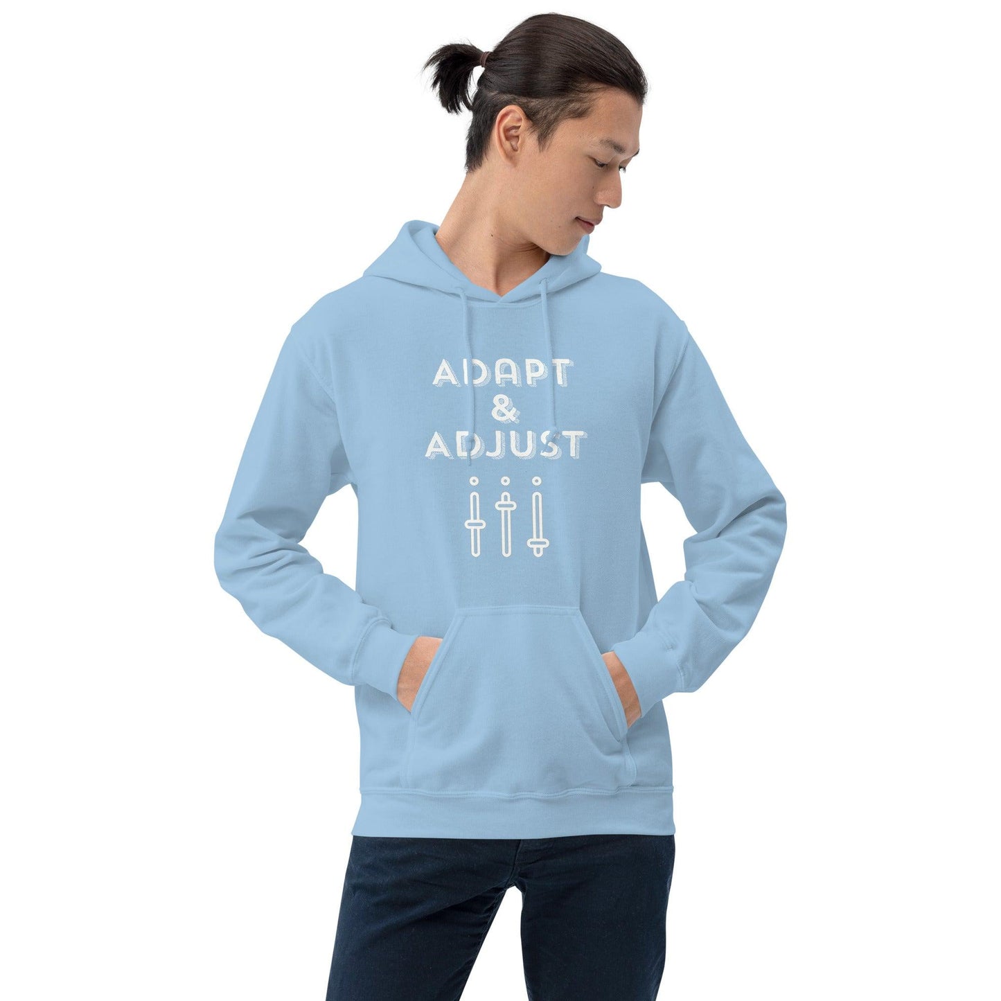 Adapt & Adjust unisex Hoodie - Drivestar Clothing